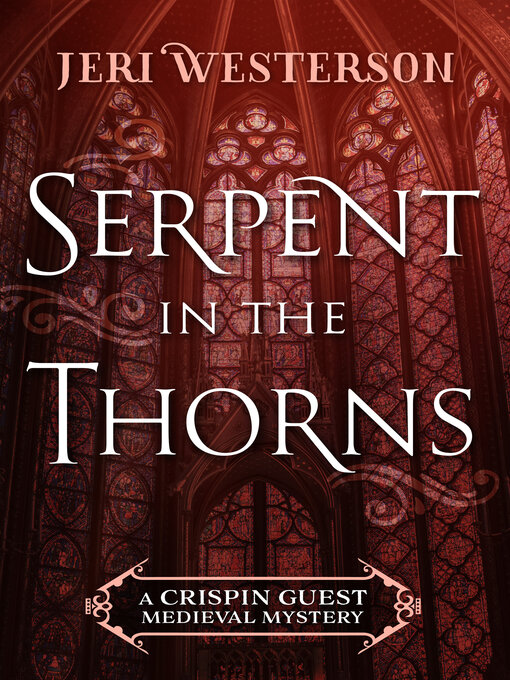 Title details for Serpent in the Thorns by Jeri Westerson - Available